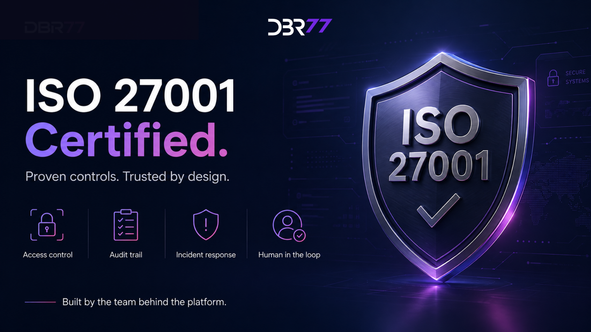 ISO 27001 certified — DBR77