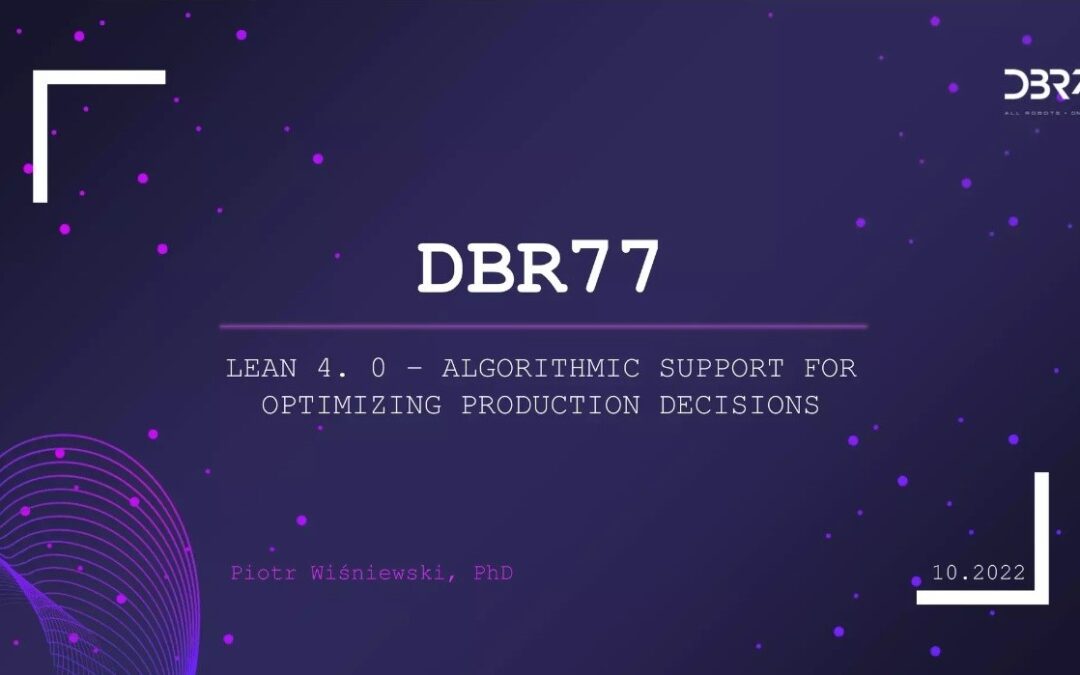Lean 4.0 – algorytmiczne wsparcie optymalizacji decyzji produkcyjnych