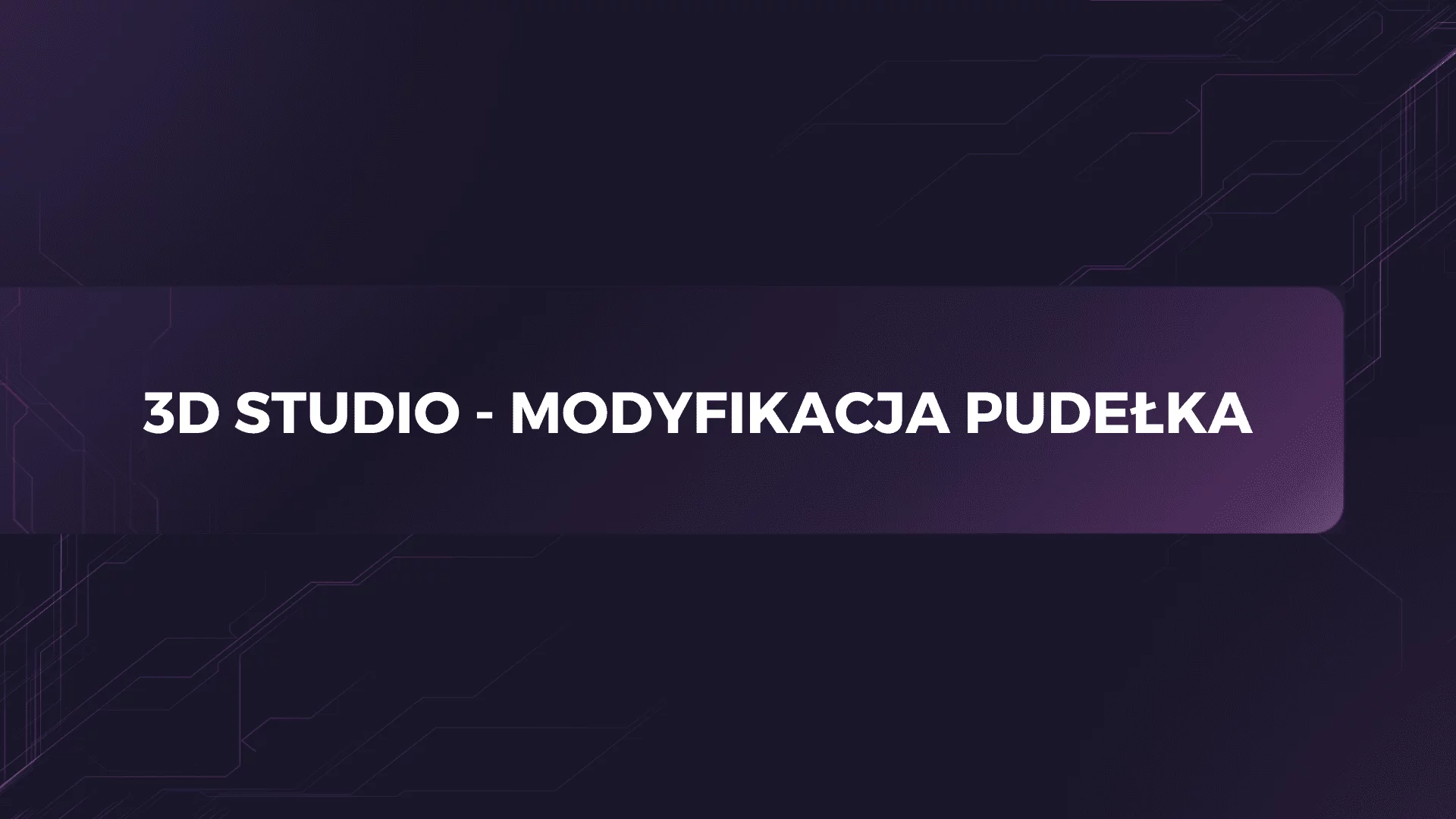 Modyfikacja pudełka