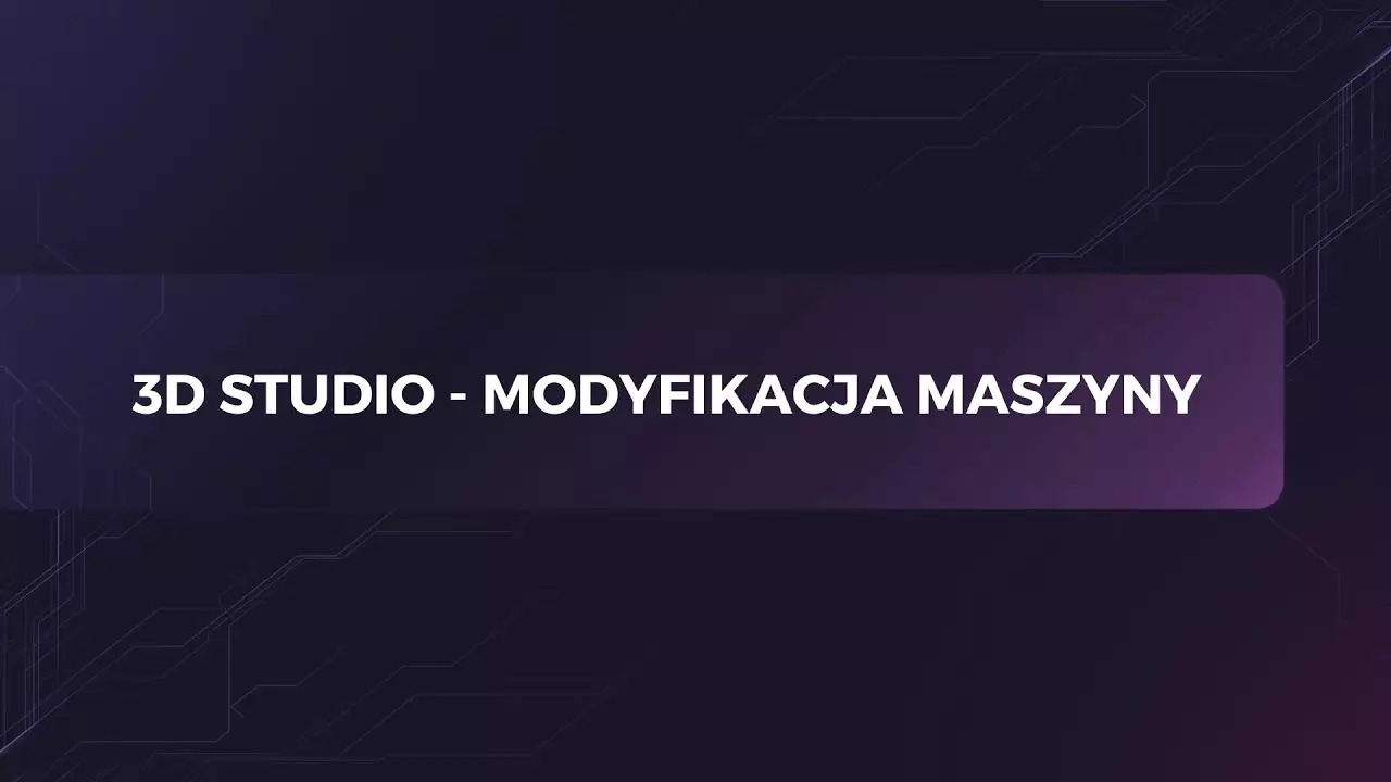 Modyfikacja maszyny