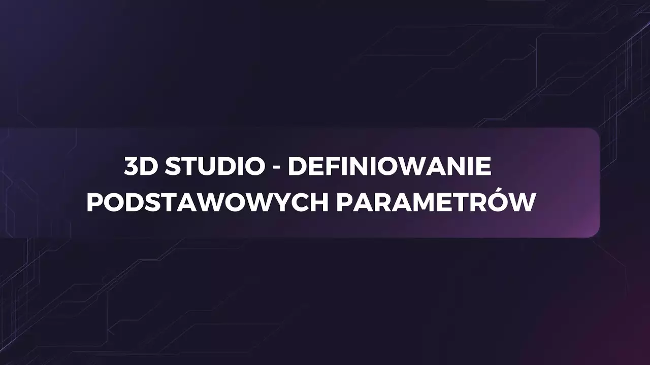 Definiowanie podstawowych parametrów