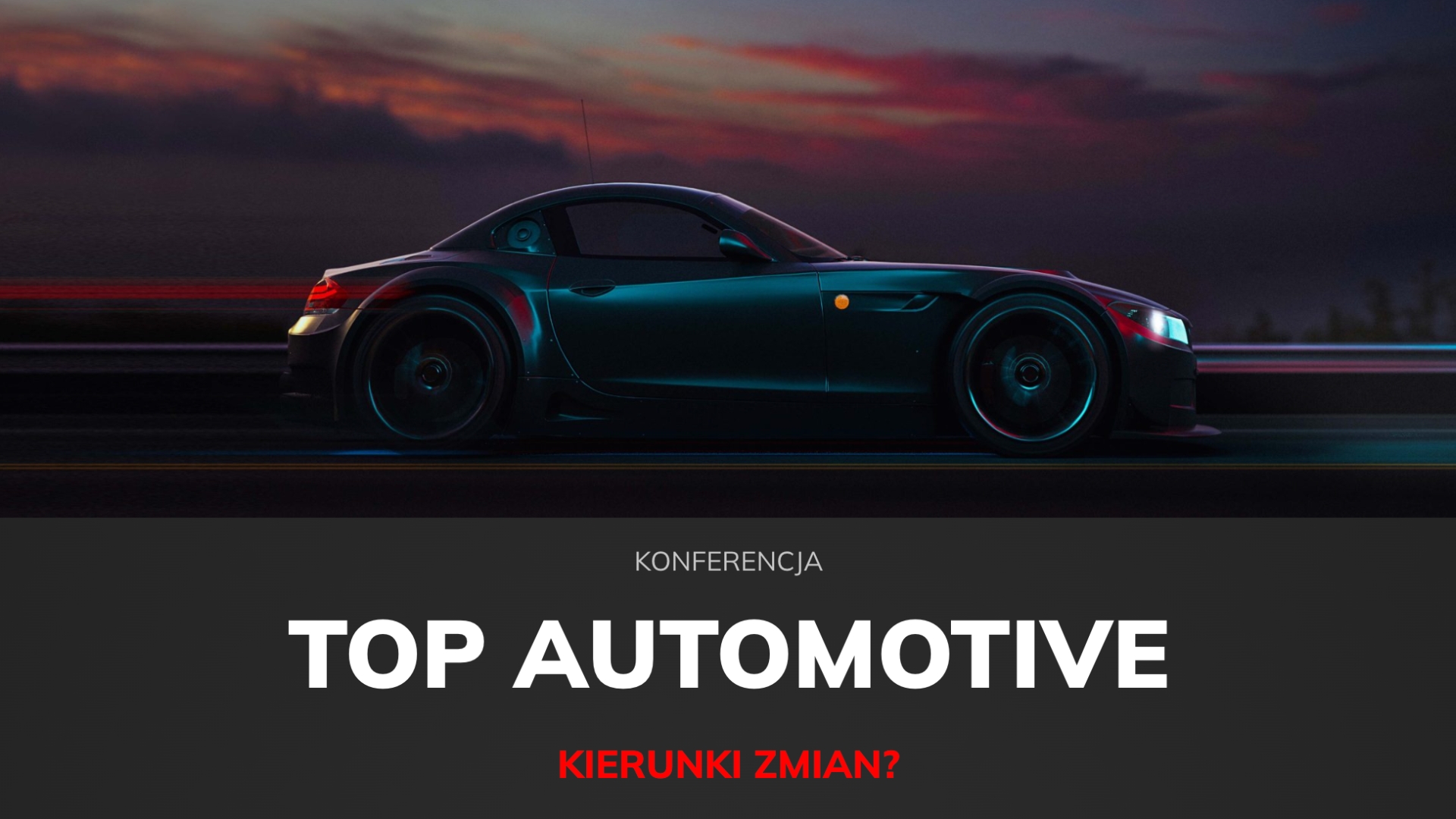 Konferencja TOP AUTOMOTIVE już za chwilę!