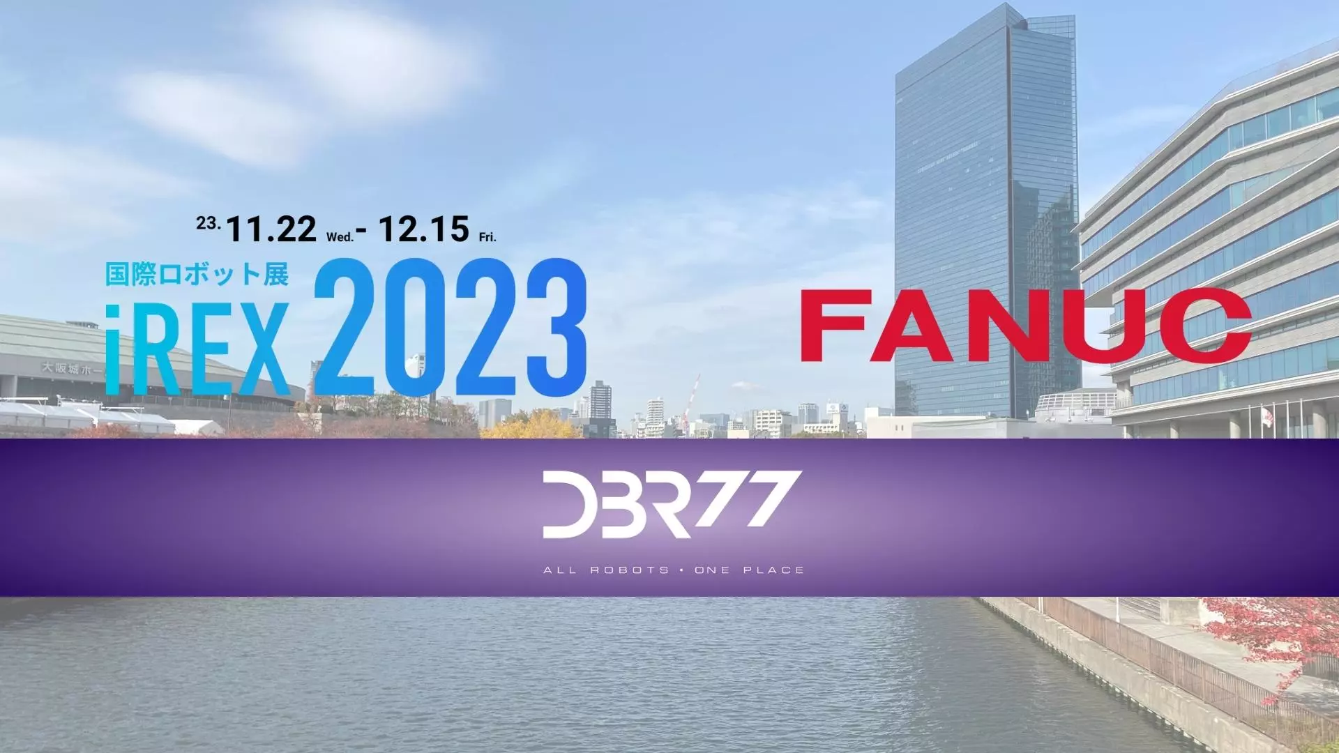 DBR77 na targach iREX 2023 w Japonii