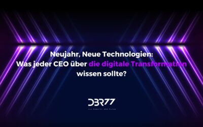 Neujahr, Neue Technologien: Was jeder CEO über die digitale Transformation wissen sollte?