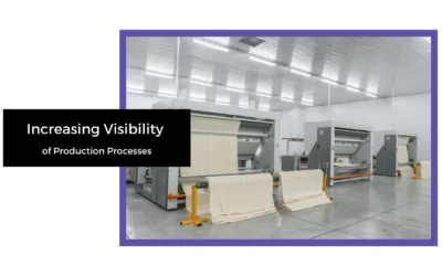 Increasing Visibility of Production Processes 