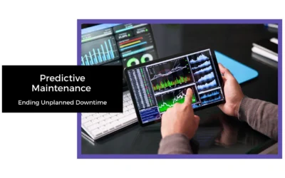 Predictive Maintenance – Ending Unplanned Downtime 