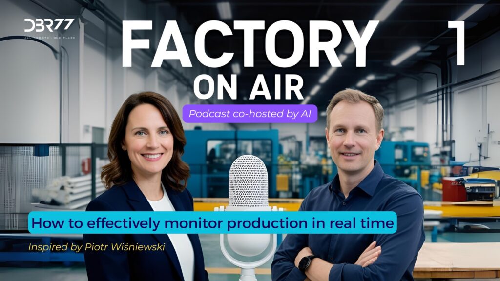 #FOA S01E01 How to effectively monitor production in real time