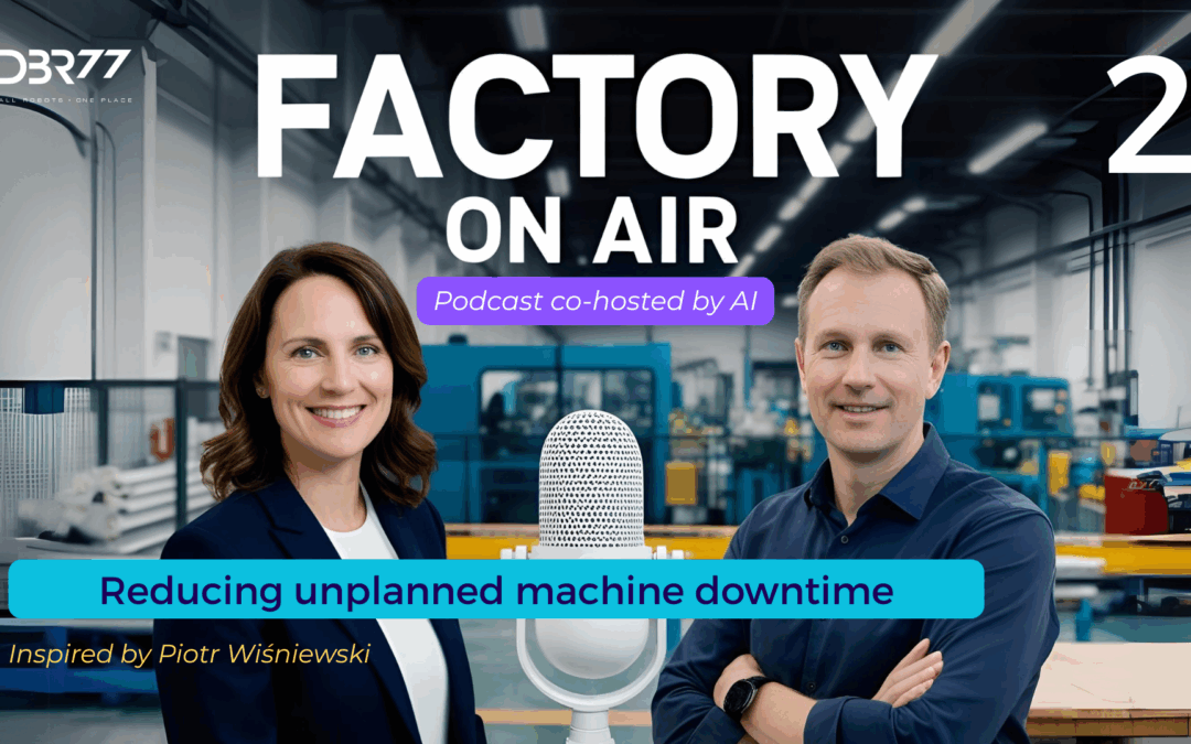 #FOA S01E02 Reducing Unplanned Machine Downtime
