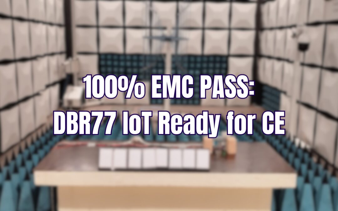 100% EMC Compliance: DBR77 IoT Systems Ready for Full CE Certification